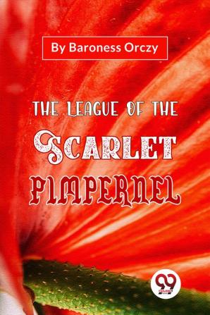 The League Of The Scarlet Pimpernel