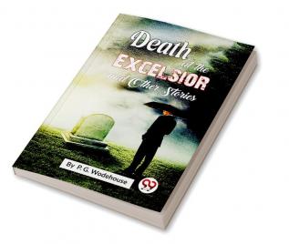 Death At The Excelsior and Other Stories