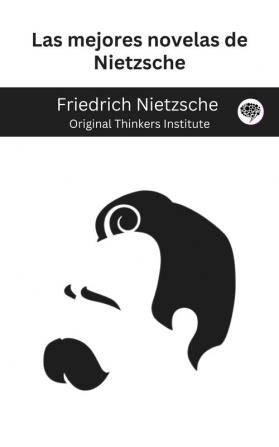 Las mejores novelas de Nietzsche