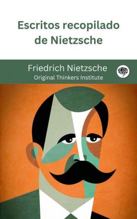 Escritos recopilados de Nietzsche