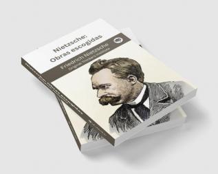 Nietzsche: Obras escogidas