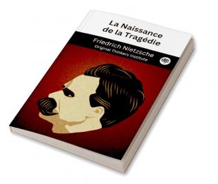 La Naissance de la Tragédie