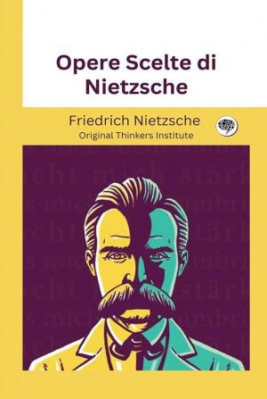 Opere Scelte di Nietzsche