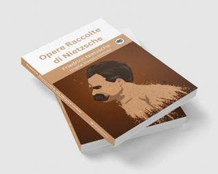 Opere Raccolte di Nietzsche