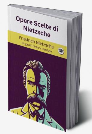 Opere Scelte di Nietzsche