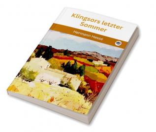 Klingsors letzter Sommer