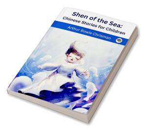 Shen of the Sea: Chinese Stories for Children