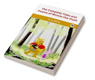 The Complete Tales and Poems of Winnie-the-Pooh