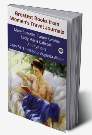 Greatest Books from Women's Travel Journals (Grapevine edition)