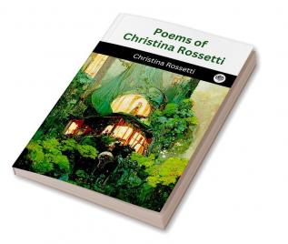 Poems of Christina Rossetti