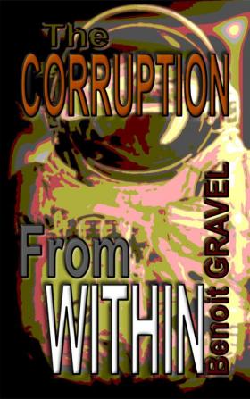 The Corruption from Within