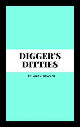 Digger’s Ditties