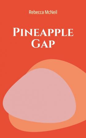 Pineapple Gap