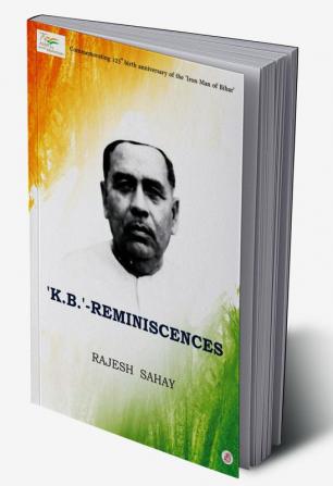 Reminiscences Krishna Ballabh Sahay