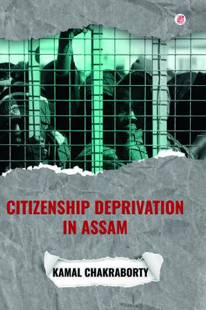 Citizenship Deprivation In Assam