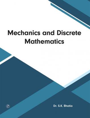 Mechanics And Discrete Mathematics