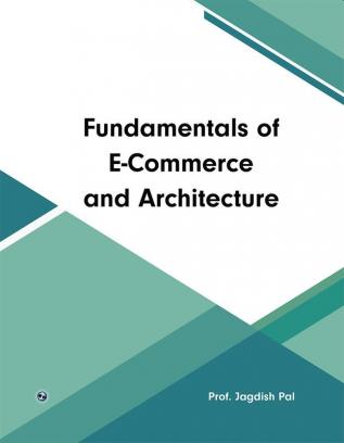 Fundamentals of E-Commerce and Architecture