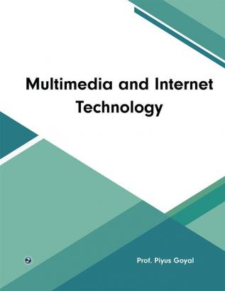 Multimedia and Internet Technology