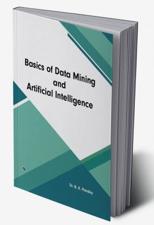 Basics of Data Mining and Artificial Intelligence