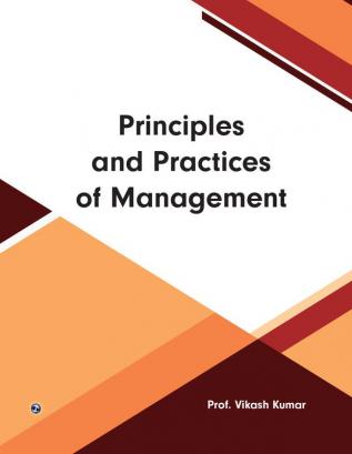 Principles and Practices of Management