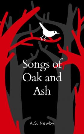 Songs of Oak and Ash