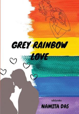 Grey Rainbow Love