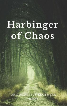 Harbinger of Chaos