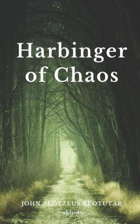 Harbinger of Chaos