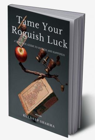 Tame Your Roguish Luck