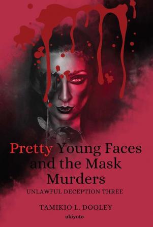 Pretty Young Faces and the Mask Murders