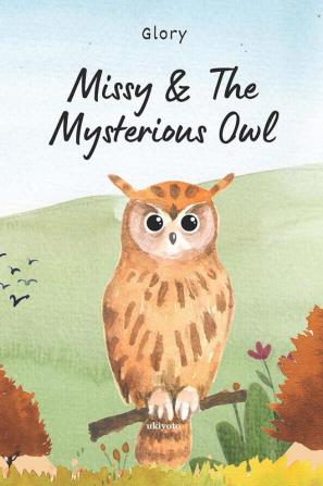 Missy & The Mysterious Owl