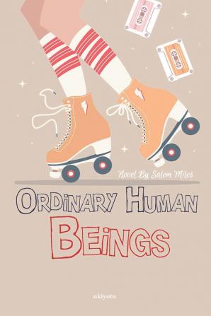 Ordinary Human Beings