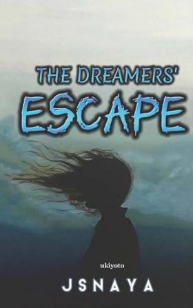 The Dreamer's Escape