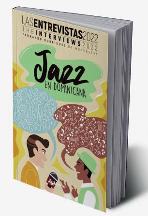 Jazz en Dominicana: Las Entrevistas 2022