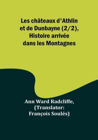 Les châteaux d'Athlin et de Dunbayne (2/2) Histoire arrivee dans les Montagnes