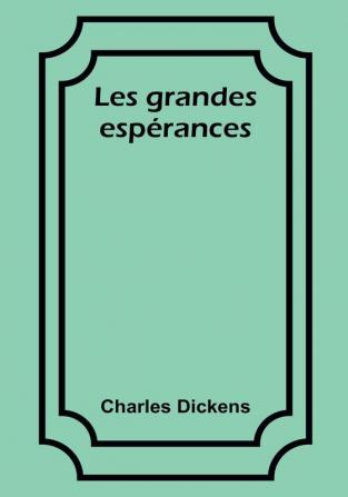 Les grandes esperances