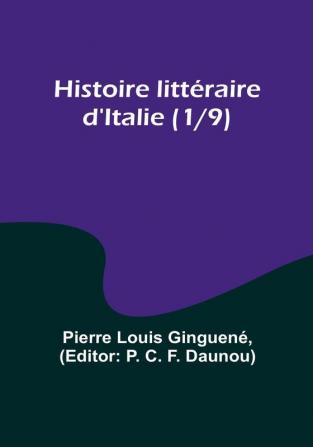 Histoire litteraire d'Italie (1/9)