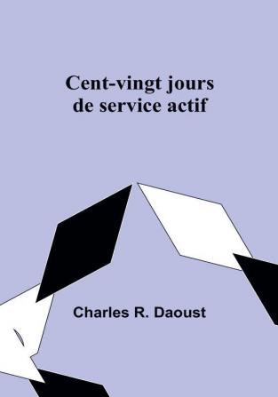 Cent-vingt jours de service actif