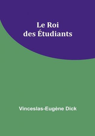 Le Roi des etudiants