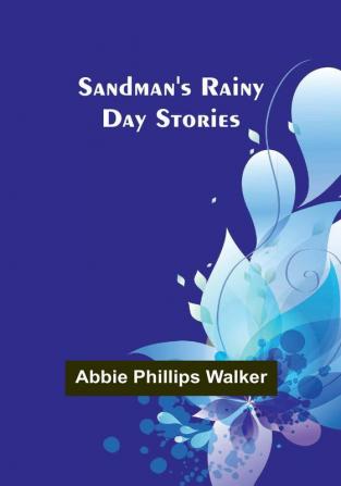 Sandman's rainy day stories