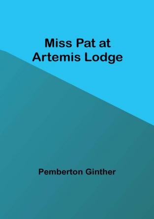 Miss Pat at Artemis Lodge