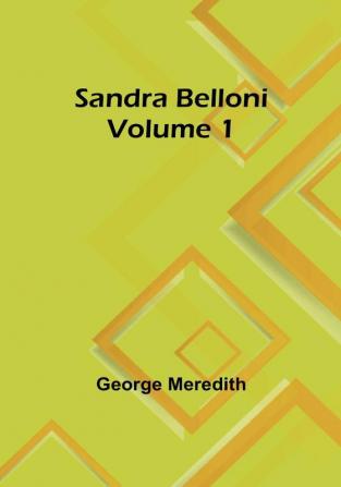 Sandra Belloni|Volume 1