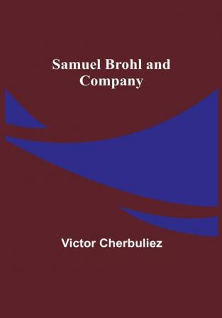 Samuel Brohl and Company