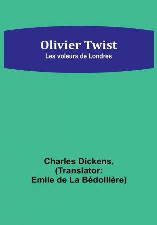 Olivier Twist: Les voleurs de Londres