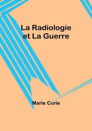 La Radiologie et La Guerre