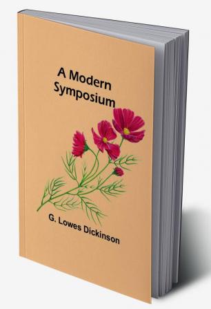 A Modern Symposium