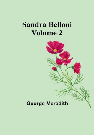 Sandra Belloni|Volume 2