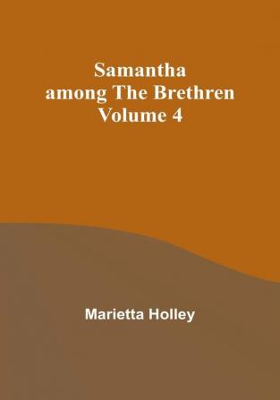 Samantha among the Brethren|Volume 4