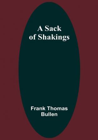 A Sack of Shakings