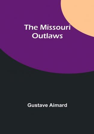 The Missouri Outlaws